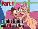 Tight Night with FOP and Mom Part 1 android