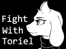 Fight With Toriel 