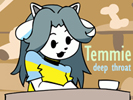 Temmie deep throat android
