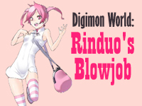 Digimon World: Rinduo's Blowjob android