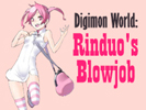 Digimon World: Rinduo's Blowjob 