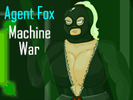 Agent Fox Machine War game android